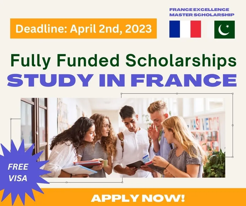 Study in France Fully Funded Scholarship 2023-24 (For Pakistani Students)