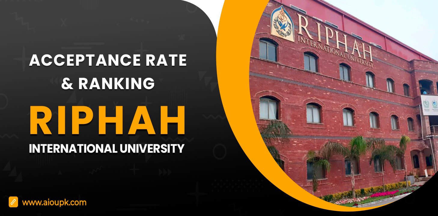 Riphah International University Acceptance Rate, Ranking