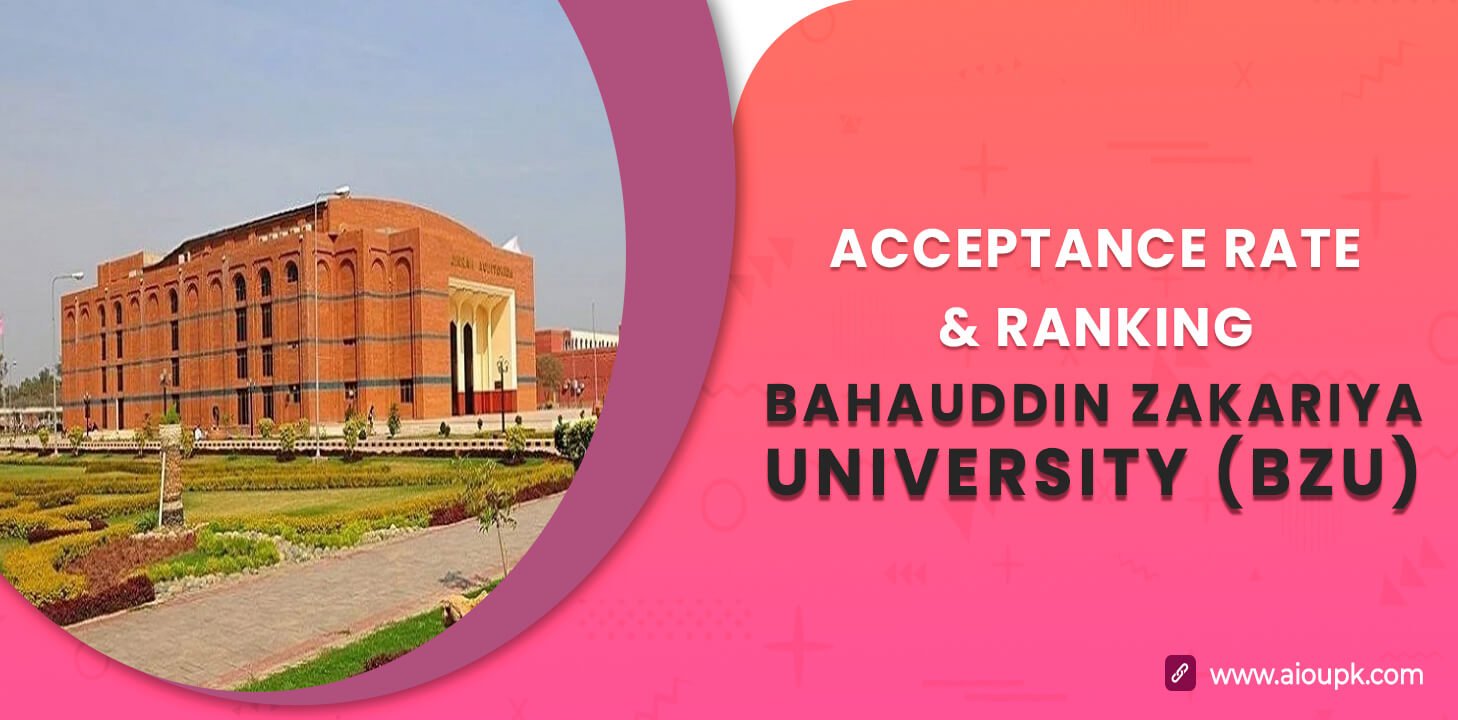 Bahauddin Zakariya University (BZU) Acceptance Rate, Ranking