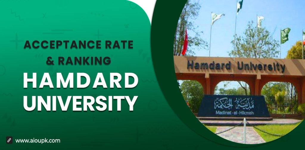 Hamdard university Acceptance Rate, Ranking